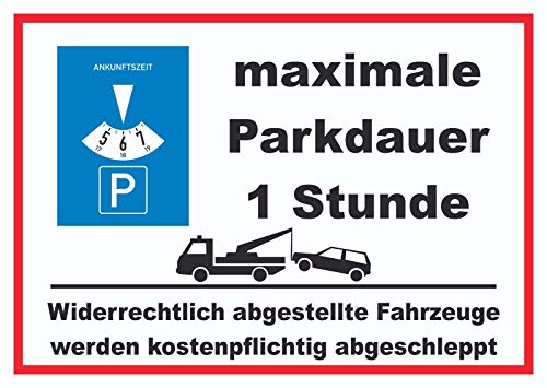 maximale Parkdauer 1 Stunde Parkplatz Schild A3 (297x420mm) von HB-Druck