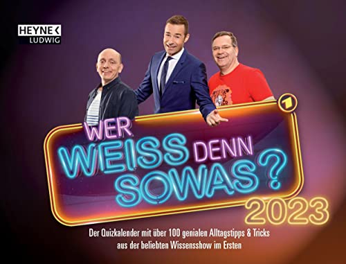 Wer weiß denn sowas?: Der Quizkalender mit über 100 genialen Alltagstipps und Tricks aus der beliebten Wissensshow im Ersten – Aufstellkalender 2023 - ... Aufstellen oder Aufhängen – Format 21 x 16 cm Wer weiß denn sowas?: Der Quizkalender mit über 100 genialen Alltagstipps und Tricks aus der beliebten Wissensshow im Ersten – Aufstellkalender 2023 - ... Aufstellen oder Aufhängen – Format 21 x 16 cm von HEYNE
