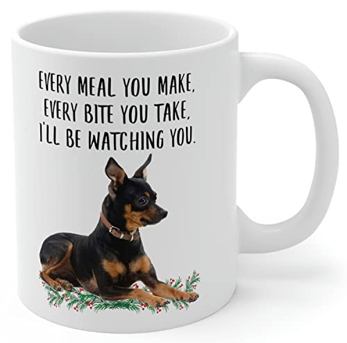 HOURRUIYU Lustige Miniatur Pinscher Schwarz Rot Geschenke für Frauen Muttertag 2024 Every Meal You Make Every Bite You Take Kaffeetasse Keramik Tasse Weiß 325 ml von HOURRUIYU