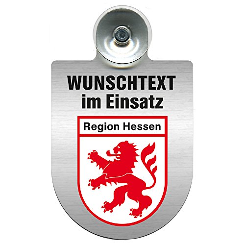 Einsatzschild für Windschutzscheibe incl. Saugnapf - WUNSCHTEXT...Eigener Text - Wappen nach Wahl - 309470 Farbe Region Hessen von HSK