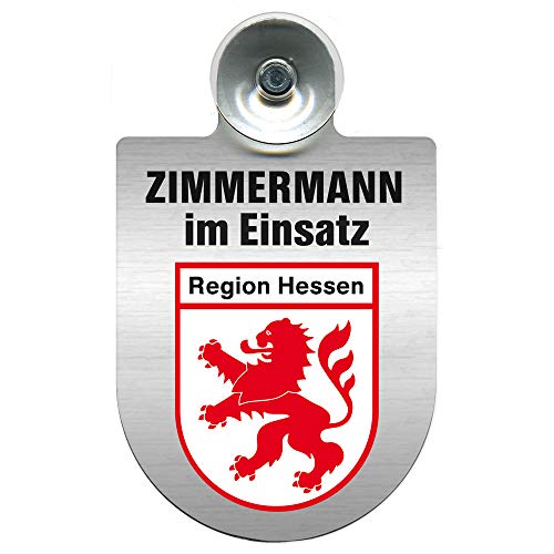 Einsatzschild mit Saugnapf Zimmermann im Einsatz incl. Regionenwappen nach Wahl 309746 Farbe Region Hessen von HSK