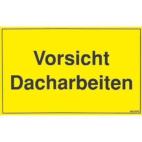 HSK Hinweisschild - Vorsicht Dacharbeiten - Gr. ca. 40 x 25 cm – 308650 von HSK