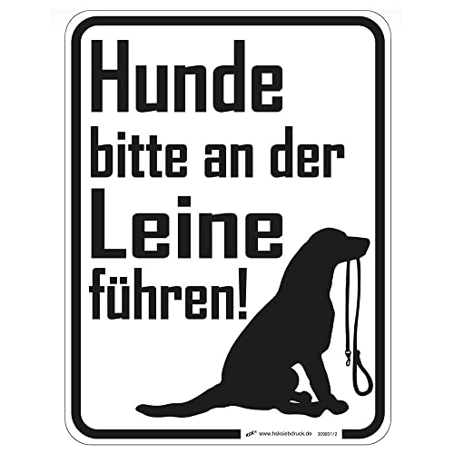 Hinweisschild Schild - Hunde bitte an der Leine führen - Gr. ca. 20 cm x 30 cm - 309851/2 von HSK