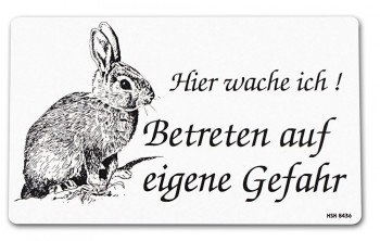 Lustiges Warnschild - KANINCHEN - HIER WACHE ICH - Gr. 25 x 15 cm - 308436 von HSK