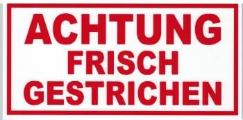 PST-Schild - ACHTUNG FRISCH GESTRICHEN - Gr. ca. 19,5cm x 10cm - Kunststoffschild rot/weiß PST-Schild - ACHTUNG FRISCH GESTRICHEN - Gr. ca. 19,5cm x 10cm - Kunststoffschild rot/weiß von HSK