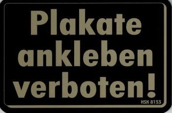 PST- Schild PLAKATE ANKLEBEN VERBOTEN Gr. 15 X 10 cm-308153- von HSK