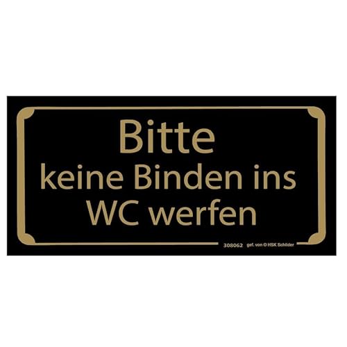 Schild - BITTE KEINE BINDEN INS WC WERFEN - Gr. 15,5 x 7,5 cm - 308062 - Toilette von HSK