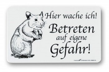 Schild - HAMSTER Hier wache ich! Betreten ... - 308520 - Gr. 25cm x 15cm von HSK