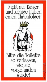 Schild Hinweisschild - Thronfolger - bitte die Toilette so.. - 308463 - Gr. 28 x 16 cm von HSK