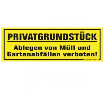 Schild - Privatgrundstück Ablegen von Müll und Gartenabfällen verboten - 309811-2 Gr. ca. 25 x 10cm von HSK