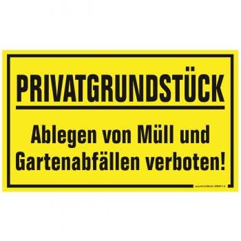 Schild - Privatgrundstück Ablegen von Müll und Gartenabfällen verboten - 309811-2 Gr. ca. 25 x 15cm von HSK