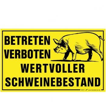 Schild - Vorsicht wertvoller Schweinebestand - Betreten und füttern verboten - Gr. 25x15cm -308292-1 von HSK