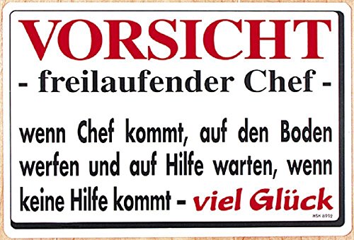 Spaß-Schild - Vorsicht freilaufender Chef. - 308992-30cm x 20cm - Arbeit Kunststoffschild von HSK