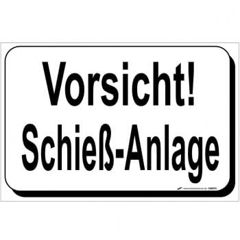 Warnschild - Vorsicht - Schieß-Anlage - Gr. ca. 30 x 20 cm - 308570 von HSK