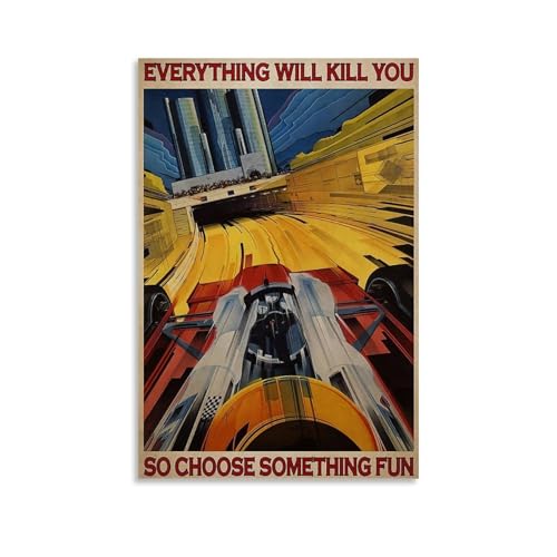 HUERWJRBJ Poster "Everything Will Kill You So Choose Something Fun", Rennposter, moderne Kunst, Gemälde, ästhetischer Leinwandüberzug, Wandkunst, Poster, geeignet für jeden Ort, 30 x 45 cm HUERWJRBJ Poster "Everything Will Kill You So Choose Something Fun", Rennposter, moderne Kunst, Gemälde, ästhetischer Leinwandüberzug, Wandkunst, Poster, geeignet für jeden Ort, 30 x 45 cm von HUERWJRBJ