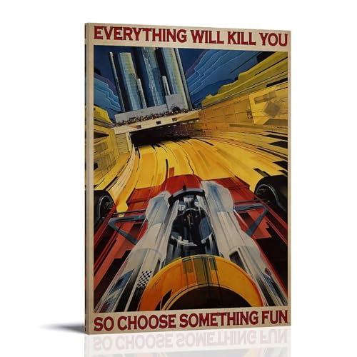 HUERWJRBJ Poster "Everything Will Kill You So Choose Something Fun", Rennposter, moderne Kunst, Gemälde, ästhetischer Leinwandüberzug, Wandkunst, Poster, geeignet für jeden Ort, 60 x 90 cm, Rahmenstil HUERWJRBJ Poster "Everything Will Kill You So Choose Something Fun", Rennposter, moderne Kunst, Gemälde, ästhetischer Leinwandüberzug, Wandkunst, Poster, geeignet für jeden Ort, 60 x 90 cm, Rahmenstil von HUERWJRBJ