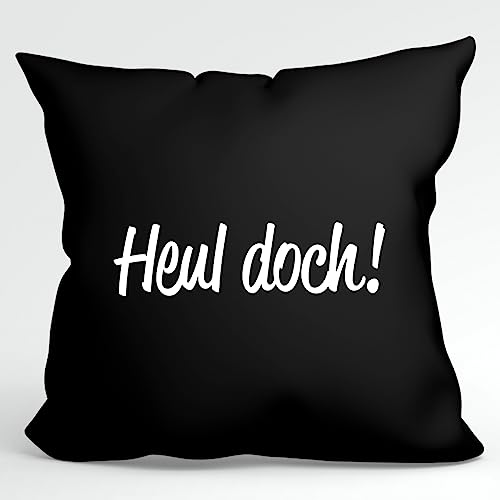 HUURAA Kissen Heul doch Schriftzug Deko Kopfkissen mit Füllung 40x40cm Größe Black mit witzigem Motiv Geschenk Idee für Freunde und Familie von HUURAA