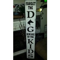 Forget The Dog Beware Of Kids Porch Sign Vertikal Distressed Holz Schild Rustikal Primitive Bauernhaus Haustier Dekor Hundeliebhaber Geschenk Forget The Dog Beware Of Kids Porch Sign Vertikal Distressed Holz Schild Rustikal Primitive Bauernhaus Haustier Dekor Hundeliebhaber Geschenk von HalliesCollectibles