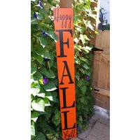 Glücklicher Herbst Ya'll 5 Ft Veranda Zeichen Reversible Vertikale Beunruhigt Holz Extra Große Übergroße Terrasse Dekor Primitive Rustikale von HalliesCollectibles