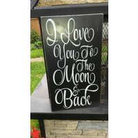 I Love You To The Moon & Back Sign Distressed Holzschild Großes Wandbehang Mond Primitive Dekor Liebe Zeichen von HalliesCollectibles