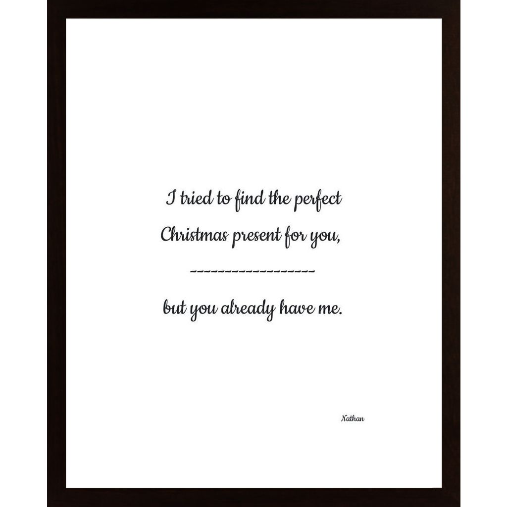 I Tried To Find The Perfect Christmas Present For You Poster von Hambedo