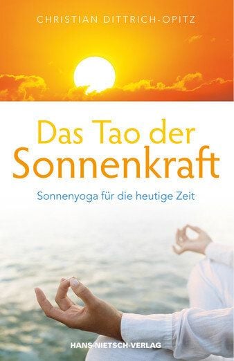 Hans-Nietsch-Verlag Das Tao der Sonnenkraft von Hans-Nietsch-Verlag
