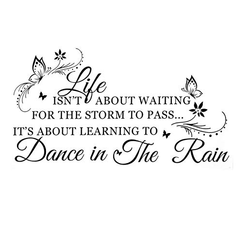 Im Leben geht es nicht darum, auf den Sturm zu warten ... Es geht darum, im Regen tanzen zu lernen Wandaufkleber Abnehmbare Tapete Home Schlafzimmer Dekor Kunst Motto Dekor Aufkleber für die Raumdekor von Haofy
