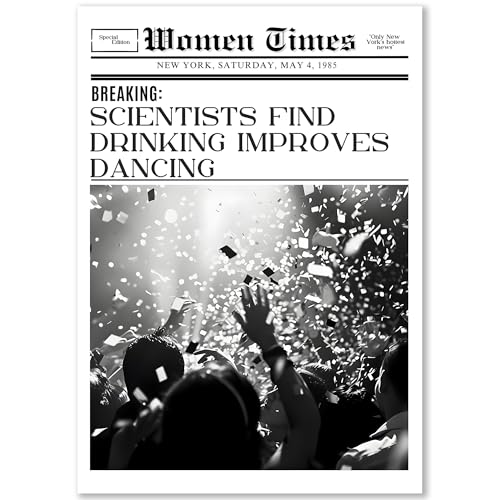 Happymotive – Poster im Zeitungsstil Vintage A4 | Wandbilder im Retro-Design | Typografie | Wanddeko für Wohnzimmer, Büro & Schlafzimmer | Premium Druck auf 300g Papier (Drinking improves dancing) von Happymotive