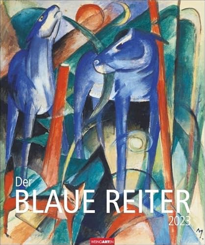 Der Blaue Reiter Kalender 2023. Kunstkalender im Großformat mit den beliebtesten Meisterwerken der berühmten Künstlergruppe. Hochwertiger großer Wandkalender 2023.46x55 cm von Harenberg u.Weingarten