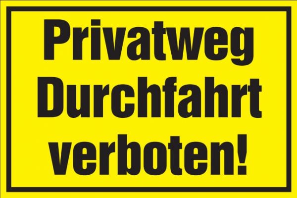 Verbotsschild: Privatweg Durchfahrt verboten, gelb, 250x150mm, Hinw... von Hausmarke
