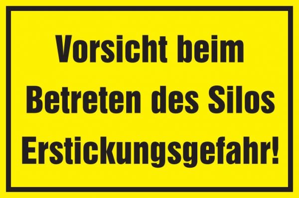 Warnschild: Vorsicht beim Betreten des Silos - Erstickungsgefahr, g... von Hausmarke