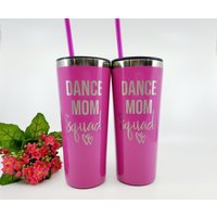 Dance Mom Squad Becher Personalisierter Laser Gravierter 22 Unzen Becher von HautePinkCreations