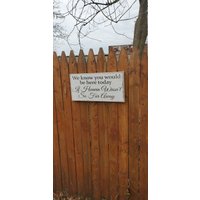 Custom Geschnitztes Holzschild - Wir Wissen, Dass Du Heute Hier Sein Würde, Wenn Der Himmel Nicht So Weit Weg Wäre von HayleesCloset