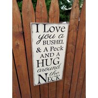 I Love You A Bushel & Peck & Hug Around The Neck - Aus Holz Geschnitzt von HayleesCloset