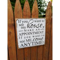 Individuell Geschnitztes Holzschild Aus Holz - „If You Will To See My House, Make An Appointment von HayleesCloset
