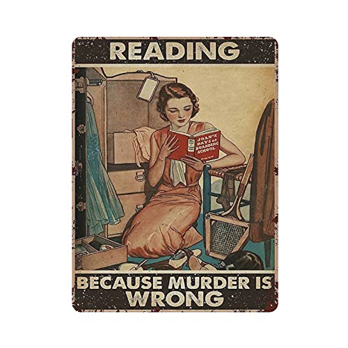 Metall-Blechschild mit Aufschrift "Reading Because Murder Is Wrong Girl", Vintage-Blechschild, Wanddekoration, Landhaus, Küche, Zuhause, Garage, Dekoration, 40,6 x 30,5 cm von Hdadwy