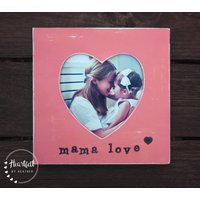 Mama Liebe Herz Bilderrahmen - Rustikaler Erstes Muttertagsgeschenk Vom Mann - Neue Geschenk - Werdende Holz Fotorahmen von HeartfeltByHeatherDS
