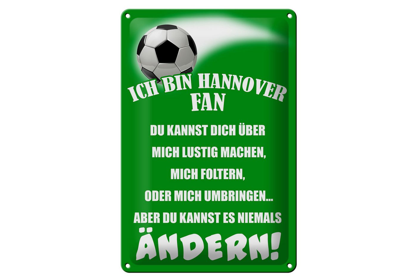 Hebold Flachmann Schild Blech 20x30cm - Made in Germany - Spruch ich bin Hannover Fan F von Hebold