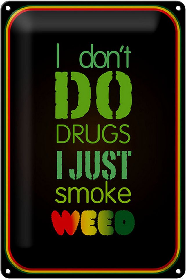 Hebold Metallschild Schild Blech 20x30cm - Made in Germany - Cannabis dont drugs just smok von Hebold