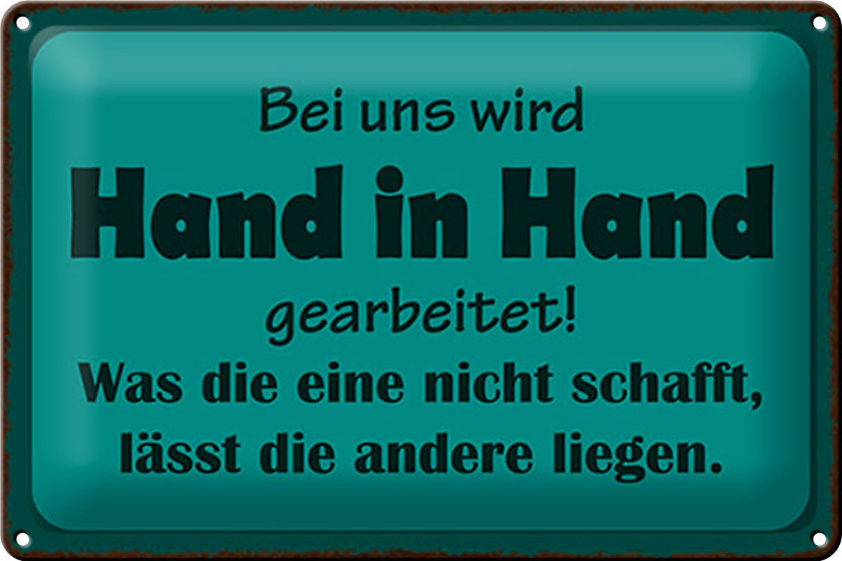 Hebold Metallschild Schild Blech 30x20cm - Made in Germany - Spruch bei uns Hand in Hand g von Hebold