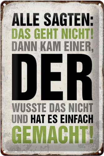 Schild Blech 20x30cm - Made in Germany - Spruch Alle sagten das geht nicht Metall Deko Blechschild von Hebold
