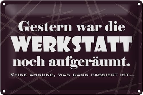 Schild Blech 30x20 cm - Made in Germany - Gestern war Werkstatt aufgerumt Metall Deko Schild Schild Blech 30x20 cm - Made in Germany - Gestern war Werkstatt aufgerumt Metall Deko Schild von Hebold