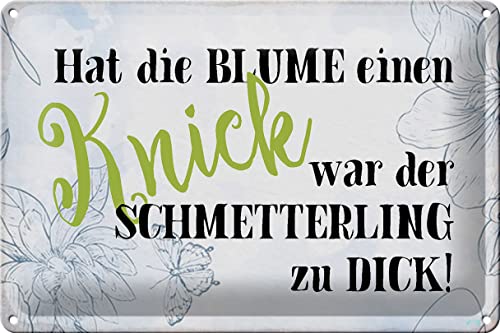 Schild Blech 30x20cm - Made in Germany - Spruch hat Blume Knick Schmetterling Metall Deko Blechschild von Hebold