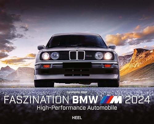 Faszination BMW M Kalender 2024: High-Performance Automobile Faszination BMW M Kalender 2024: High-Performance Automobile von Heel