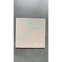 Dekorative Fliese Mit Schriftzug "Herein Gedackelt" Fliese Grau - Schrift- Türkis- Das Perfekte Geschenk Dekorative Fliese Mit Schriftzug "Herein Gedackelt" Fliese Grau - Schrift- Türkis- Das Perfekte Geschenk von Heimatliebe4390