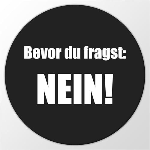 Huuraa Magnet Bevor du fragst Nein Nerv Nicht Geschenk Kühlschrankmagnet 59mm Kühlschrankmagnet Flaschenöffner Bevor du fragst Nein Nerv Nicht Geschenkidee Huuraa Magnet Bevor du fragst Nein Nerv Nicht Geschenk Kühlschrankmagnet 59mm Kühlschrankmagnet Flaschenöffner Bevor du fragst Nein Nerv Nicht Geschenkidee von Hellweg Druckerei