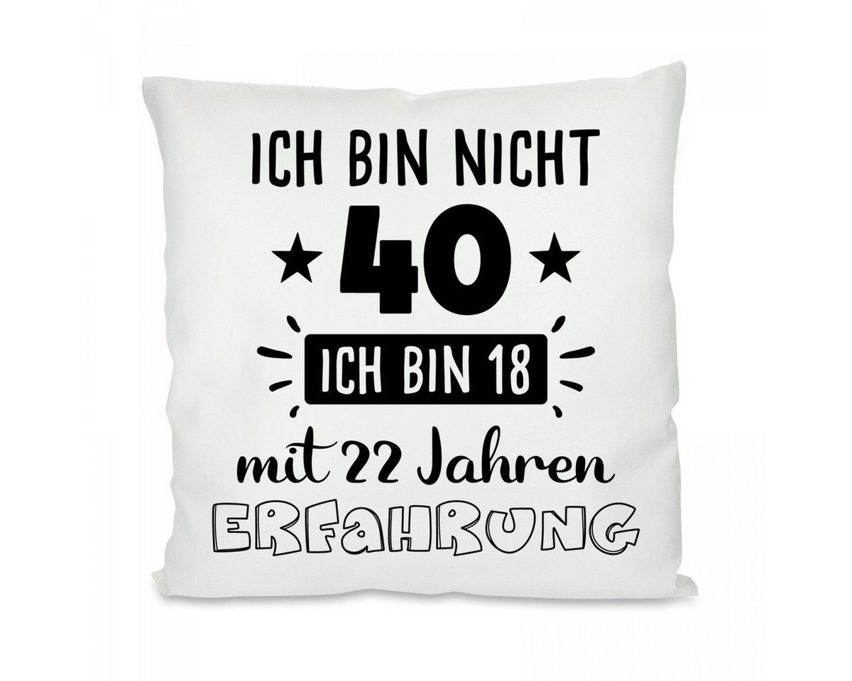 Herzbotschaft Dekokissen Kissen mit einseitigem Motiv Ich bin nicht 40 in bin 18, Kissenhülle mit Füllung Herzbotschaft Dekokissen Kissen mit einseitigem Motiv Ich bin nicht 40 in bin 18, Kissenhülle mit Füllung von Herzbotschaft