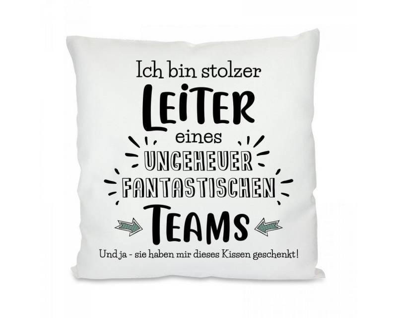 Herzbotschaft Dekokissen Kissen mit einseitigem Motiv Ich bin stolzer Leiter, Kissenhülle mit Füllung von Herzbotschaft