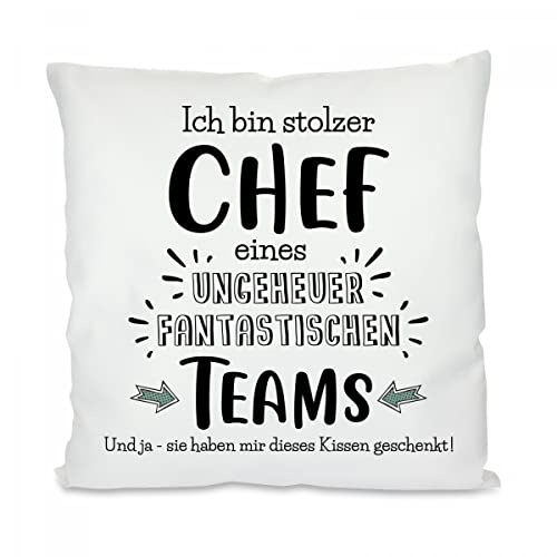 Herzbotschaft Kissen: Ich Bin stolzer Chef eines ungeheuer fantastischen Teams. Und ja - sie haben Mir Dieses Kissen geschenkt! von Herzbotschaft