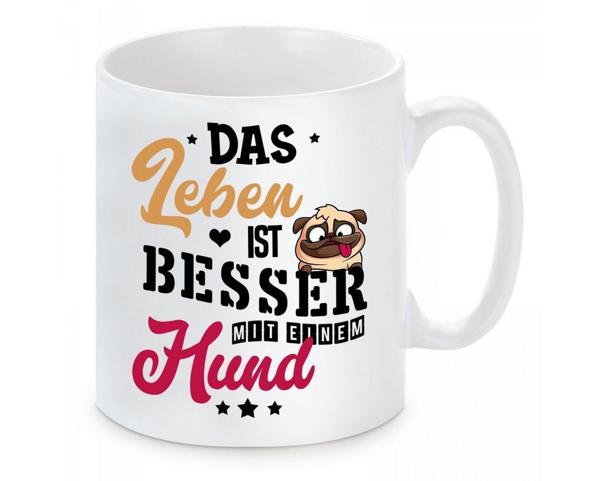 Herzbotschaft Tasse Kaffeebecher mit Motiv Das Leben ist besser mit einem Hund, Keramik, Kaffeetasse spülmaschinenfest und mikrowellengeeignet von Herzbotschaft